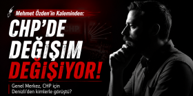 Mehmet Özden'in Kaleminden: CHP'de değişim değişiyor!
